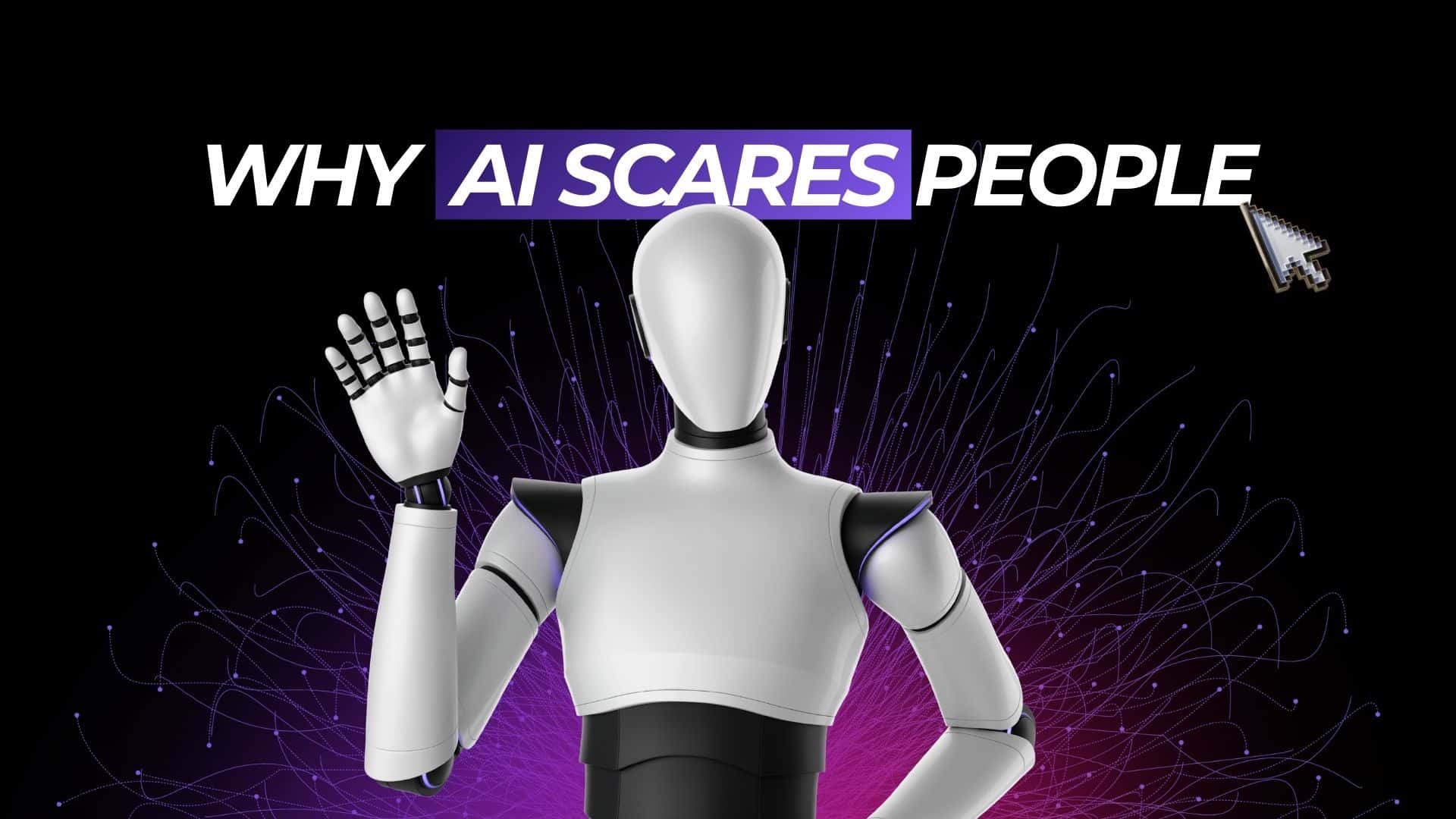 Why AI Scares People