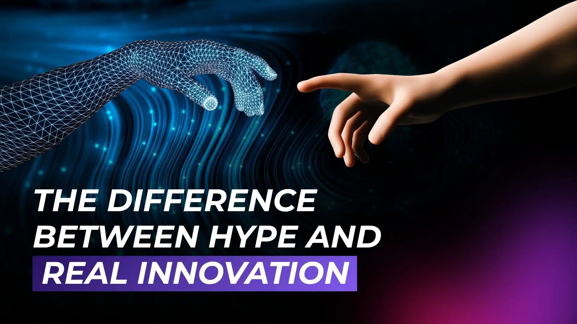 ATTN.LIVE WEB3AI The Difference Between Hype and Real Innovation