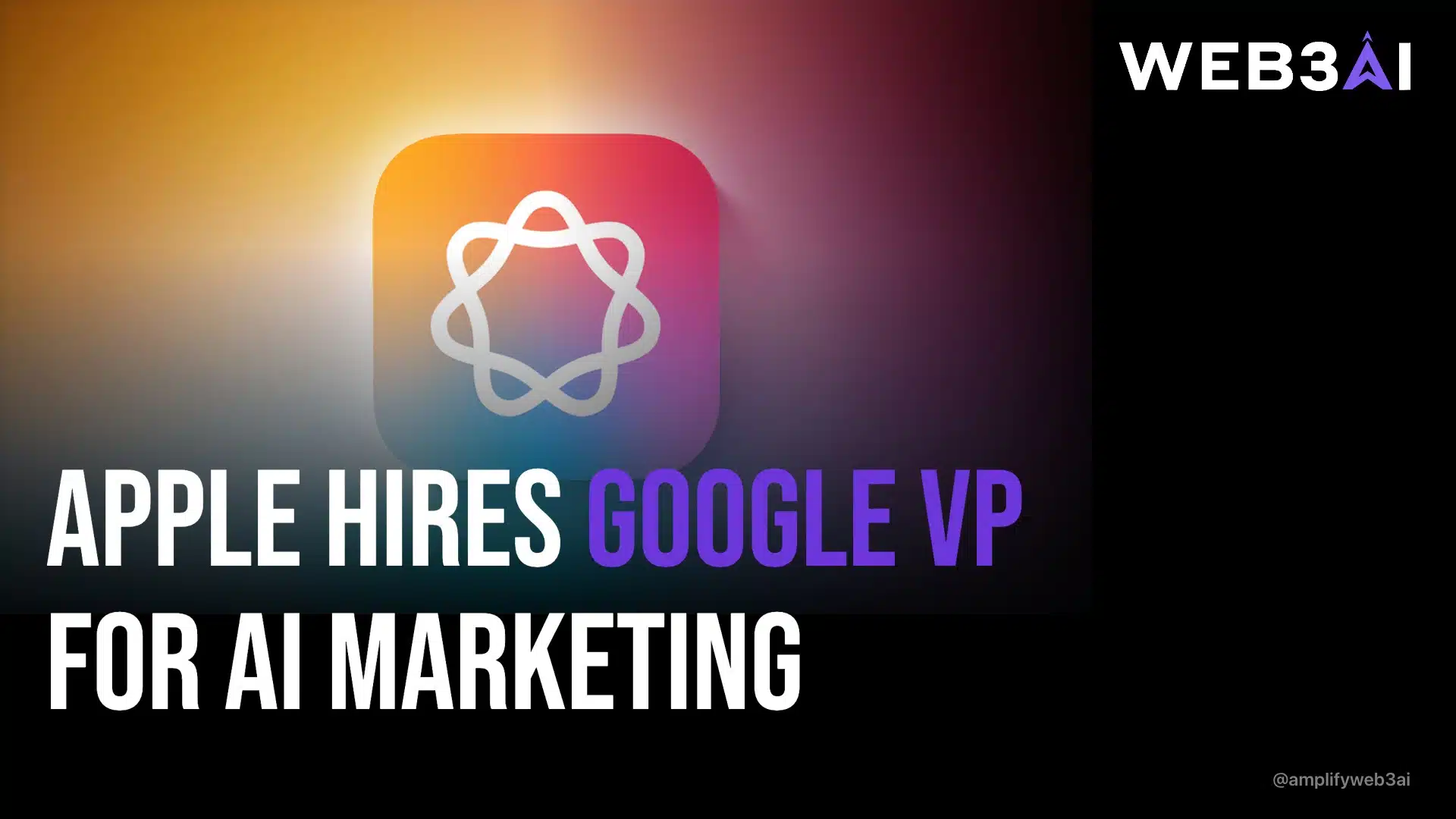 web3ai-apple-hires-google-vp-for-ai-marketing-landscape-16x9