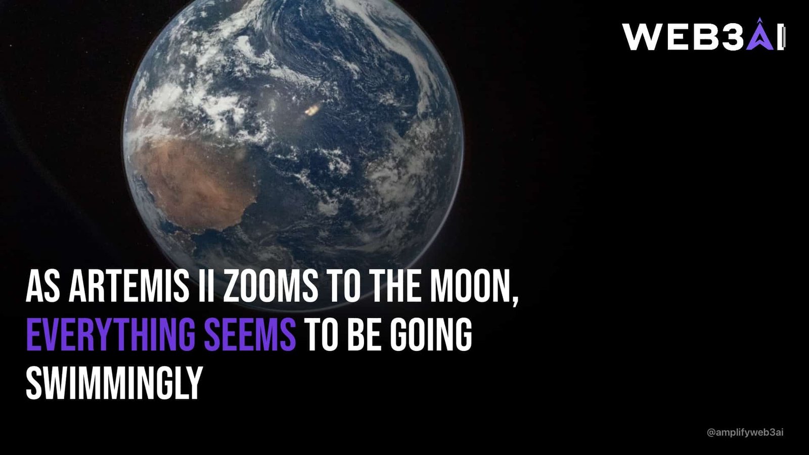 As Artemis II zooms to the Moon, everything seems to be going swimmingly — ATTN.LIVE WEB3AI