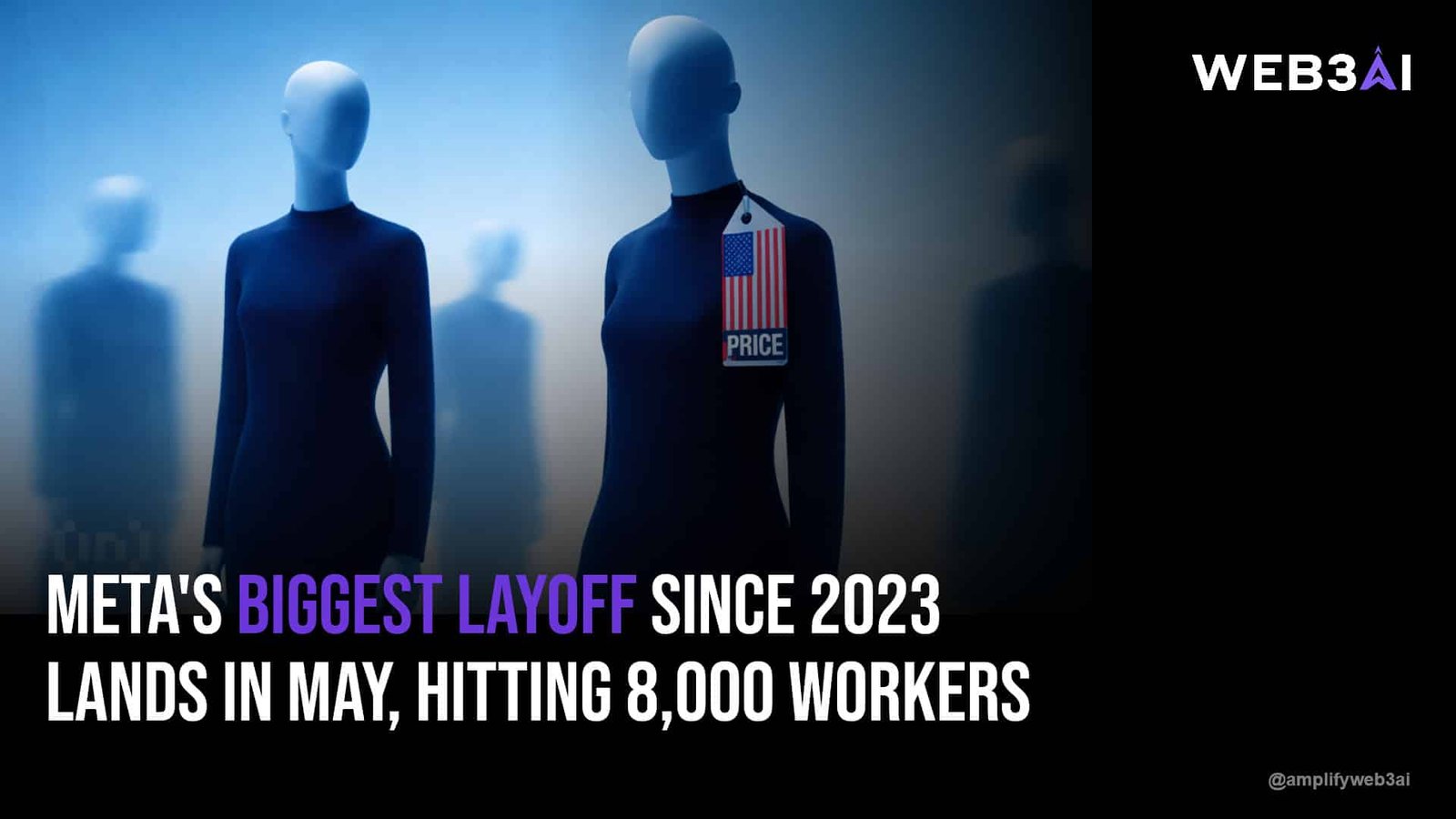 Meta's Biggest Layoff Since 2023 Lands in May, Hitting 8,000 Workers — ATTN.LIVE WEB3AI
