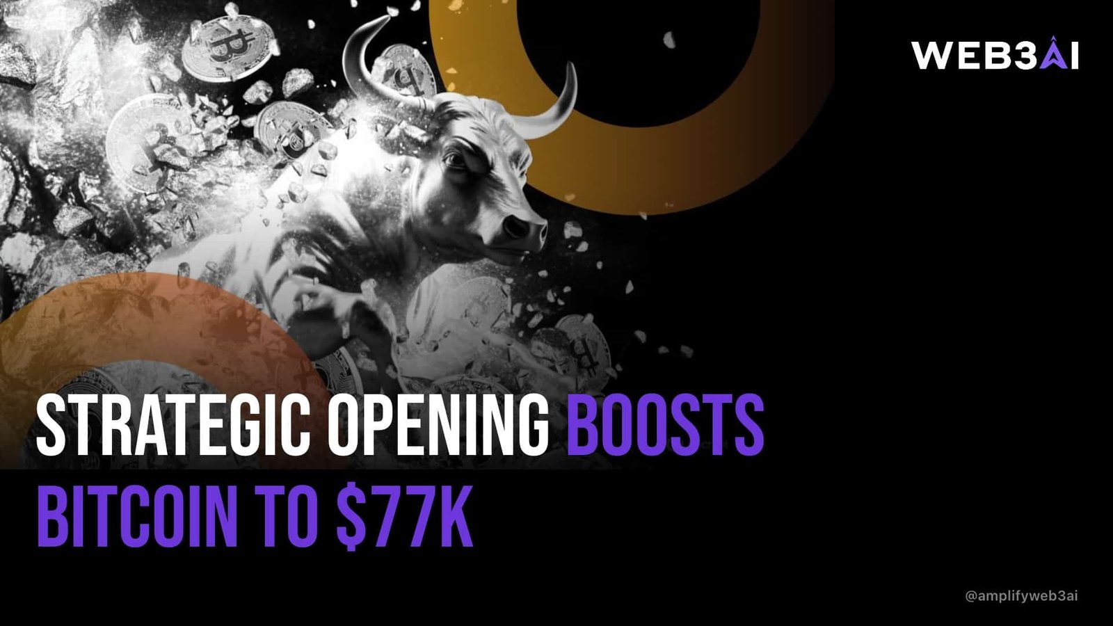 STRATEGIC OPENING BOOSTS BITCOIN TO $77K — ATTN.LIVE WEB3AI