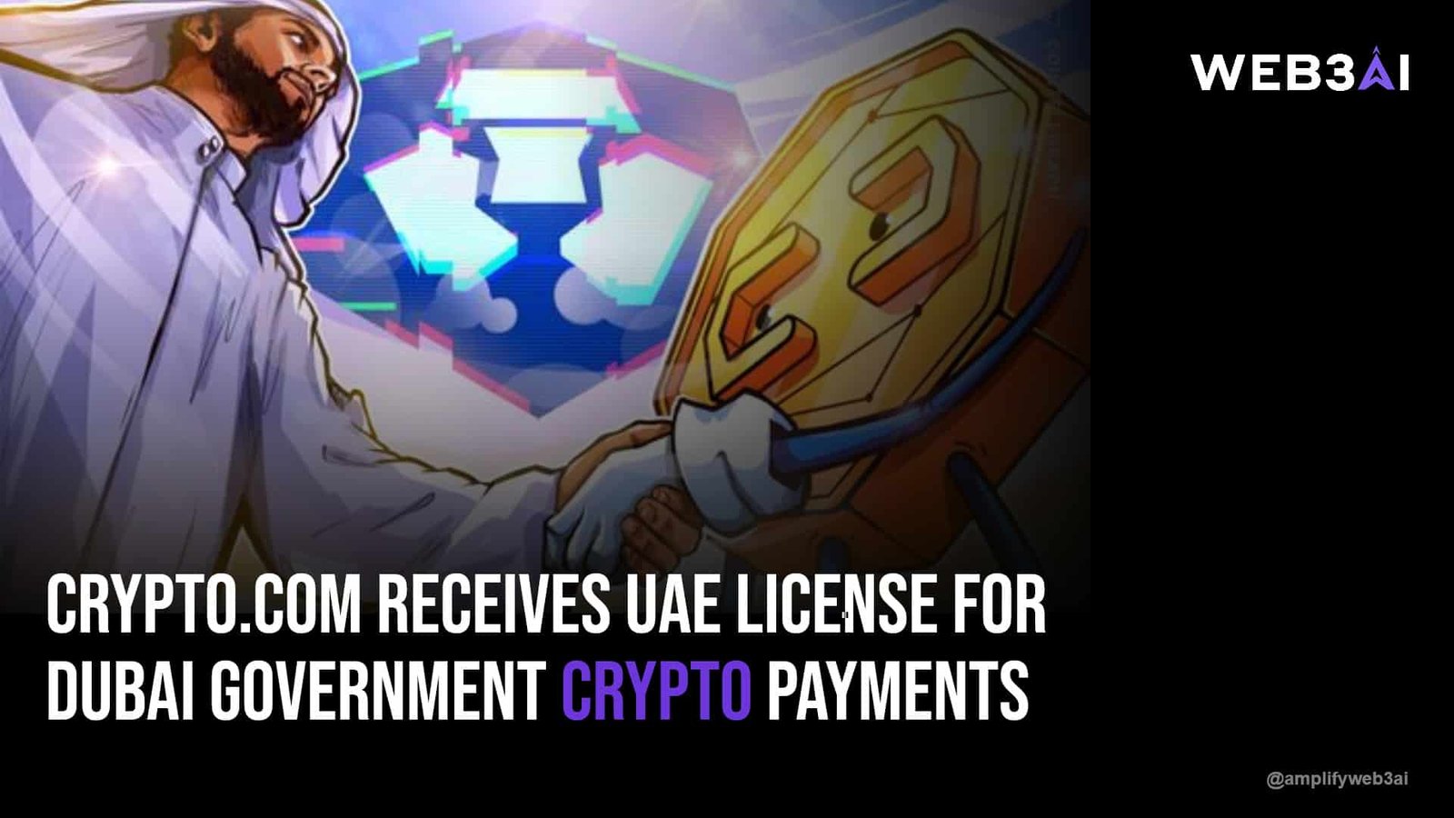Crypto.com receives UAE license for Dubai government crypto payments — ATTN.LIVE WEB3AI