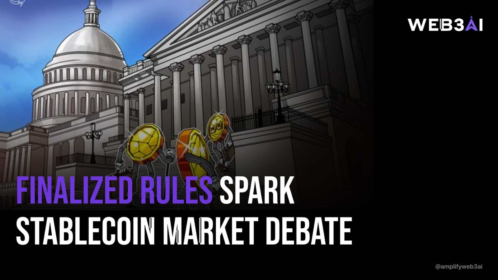 Finalized Rules Spark Stablecoin Market Debate — ATTN.LIVE WEB3AI