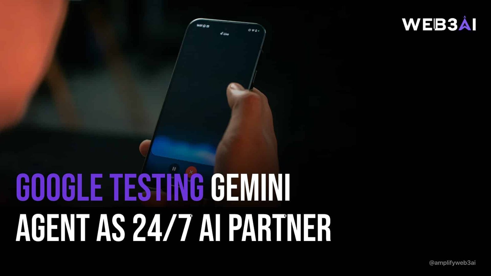 Google testing Gemini agent as 24/7 AI partner — ATTN.LIVE WEB3AI