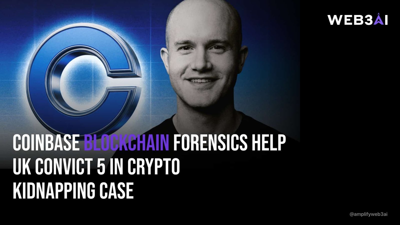 Coinbase Blockchain Forensics Help UK Convict 5 in Crypto Kidnapping Case