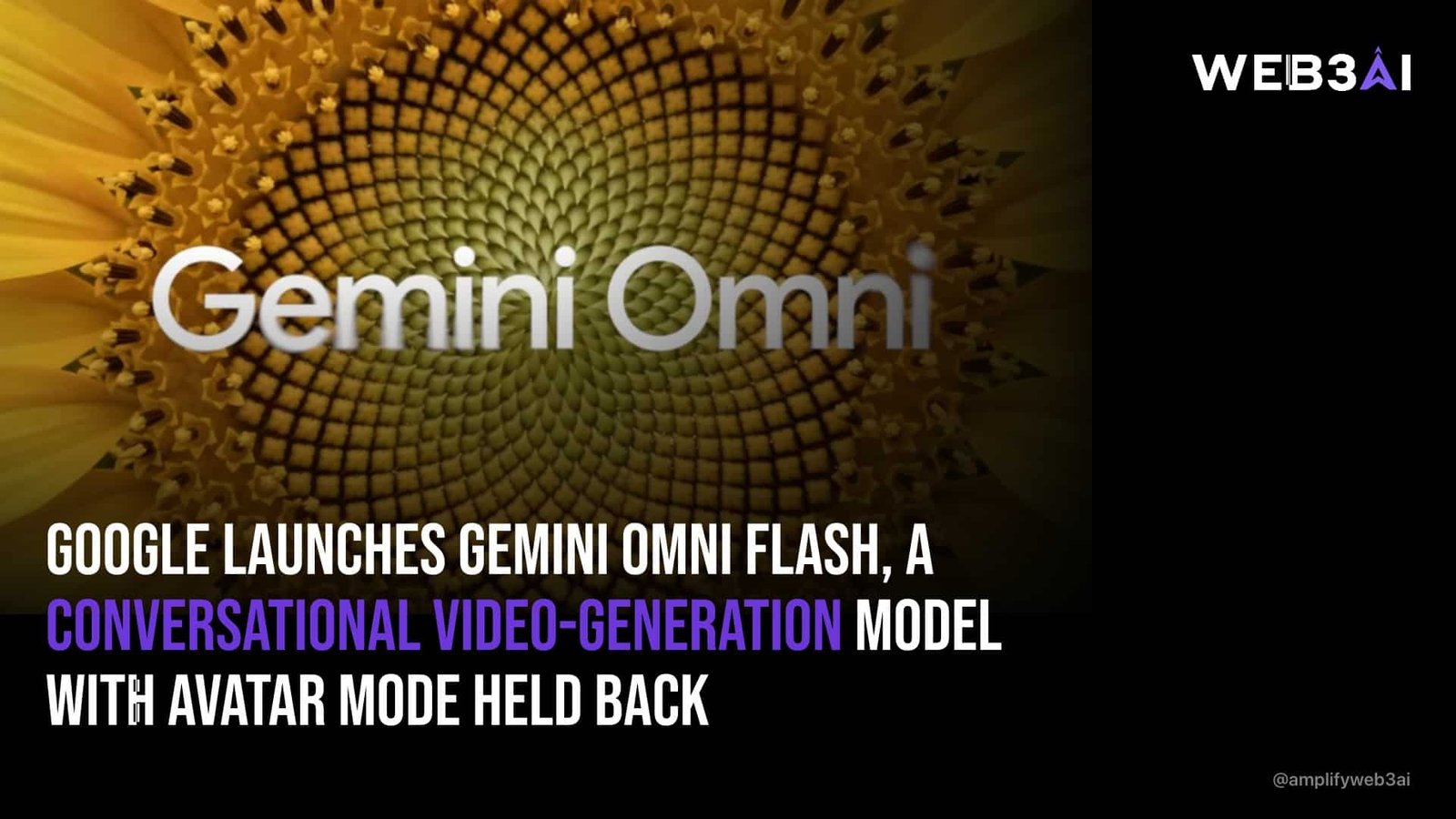 Google launches Gemini Omni Flash, a conversational video-generation model with avatar mode held back