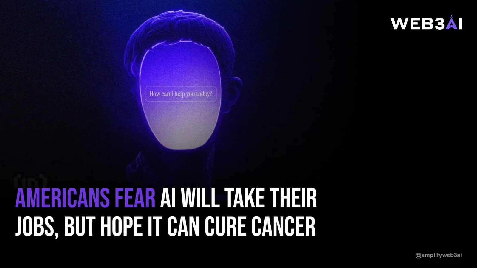 Americans Fear AI Will Take Their Jobs, But Hope It Can Cure Cancer — ATTN.LIVE WEB3AI