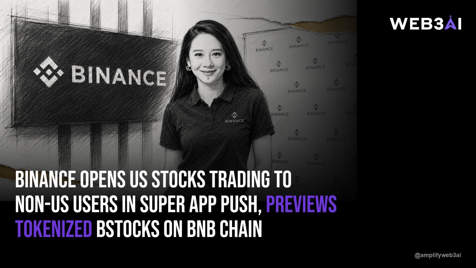 Binance Opens US Stocks Trading to Non-US Users in Super App Push, Previews Tokenized bStocks on BNB Chain — ATTN.LIVE WEB3AI