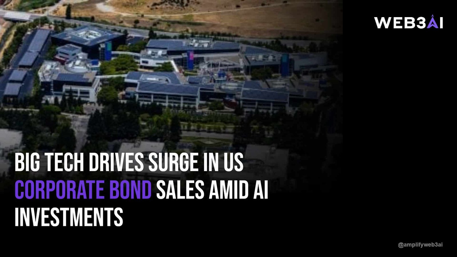 Big Tech drives surge in US corporate bond sales amid AI investments — ATTN.LIVE WEB3AI