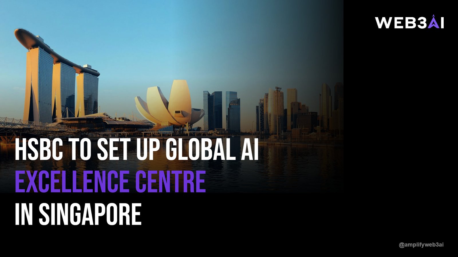 HSBC to set up global AI excellence centre in Singapore
