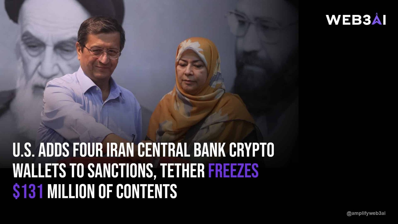 U.S. adds four Iran central bank crypto wallets to sanctions, Tether freezes $131 million of contents — ATTN.LIVE WEB3AI