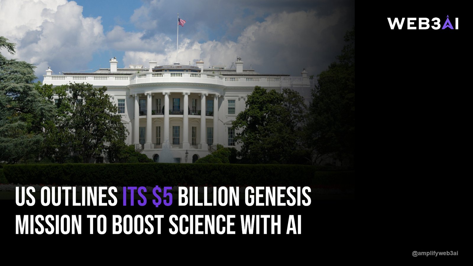 US outlines its $5 billion Genesis Mission to boost science with AI — ATTN.LIVE WEB3AI