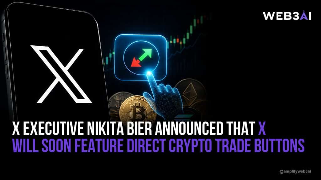 X Executive Nikita Bier Announced That X Will Soon Feature Direct Crypto Trade Buttons